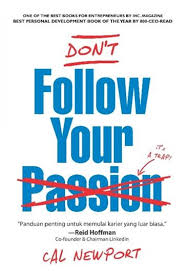 Don’t Follow Your Passion